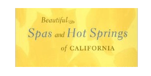 Beautiful Spas & Hot Springs of California (book)